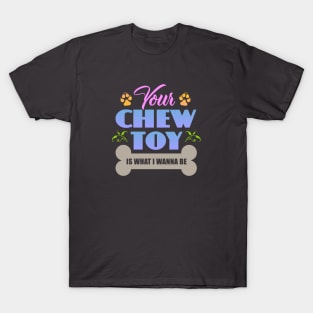 Chew Toy T-Shirt